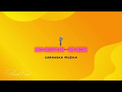 Arza Redzeplari - Bre Becire