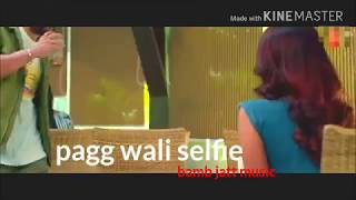 Pagg wali selfie: preet harpal new song 2017 ft.beat minister
