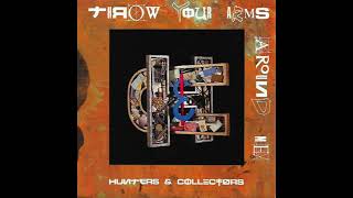 Hunters &amp; Collectors - Throw Your Arms Around Me (1990 Version)
