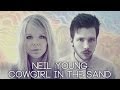 Natalie Lungley - Cowgirl In The Sand (Neil Young ...