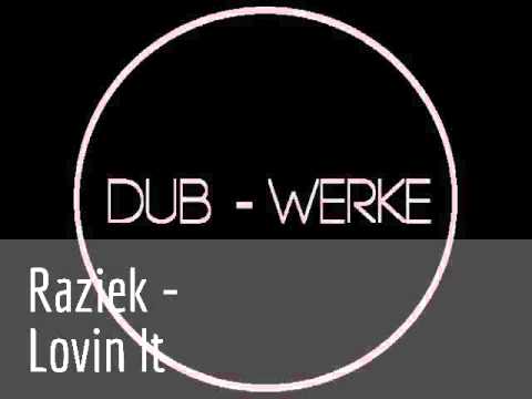 Raziek - Lovin It