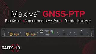 Maxiva GNSS-PTP: Sincronização de Precisão Simplificada | GatesAir