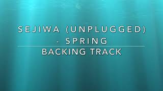 Download lagu Sejiwa (Spring) Unplugged - Backing Track mp3 Download lagu Sejiwa (Spring) Unplugged - Backing Track mp3