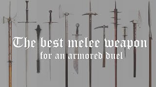 The best melee weapon for an armored duel