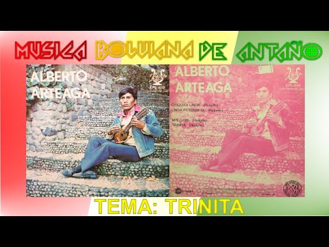 Huayño Boliviano de Antaño🎶Alberto Arteaga🎶Tema: Trinita🎶musica inedita publicado por primera vez🎶