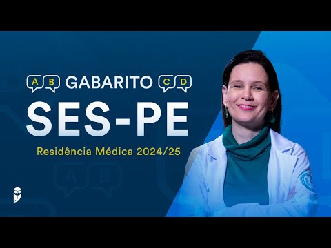 Gabarito SES-PE 2024/25 Residência Médica - Correção de Prova Ao Vivo