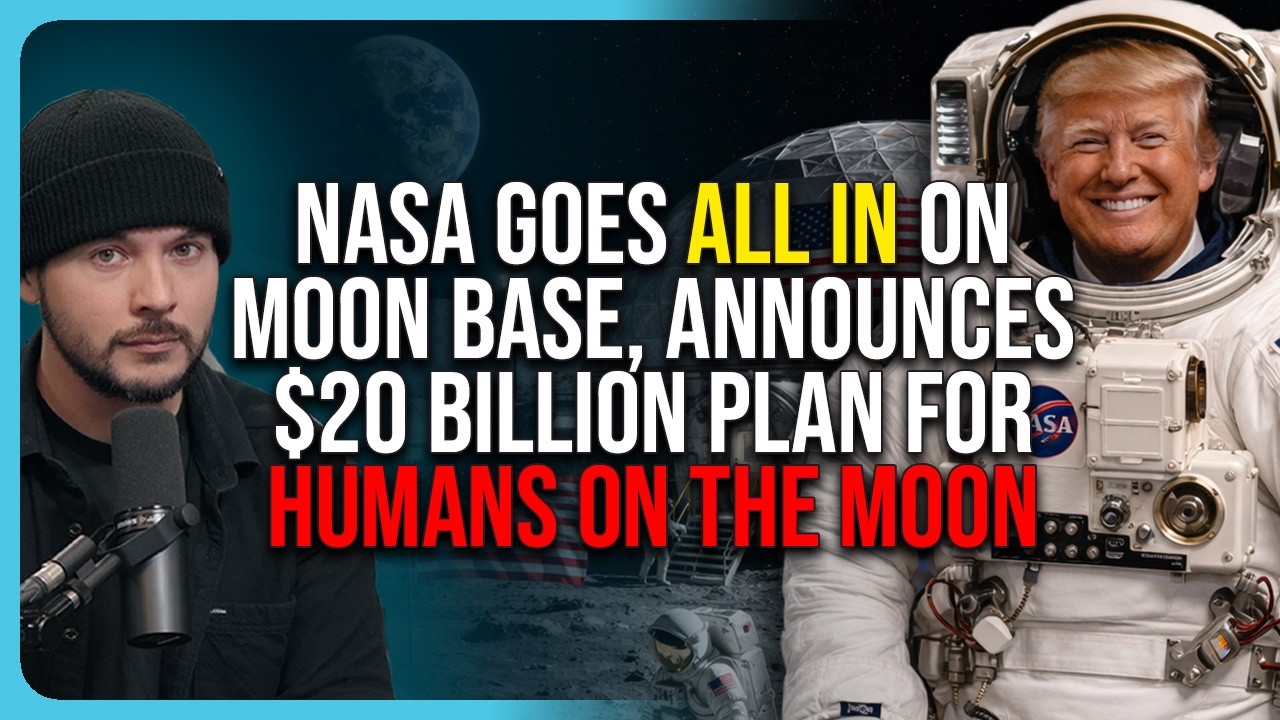 NASA Goes ALL IN On Moon Base, Announces $20 BILLION Plan For Humans On The Moon
