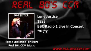 Lone Justice - Belfry (Live)