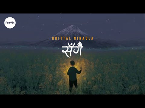 Sangai : Hrittal Niraula (Lyrics) | PreMix