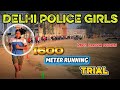 Delhi Police 1600Meter Trial Test 08 Minute 1600 Meter 70 Girls PAss