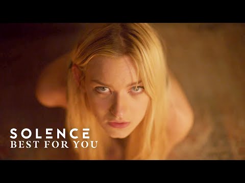Solence - Best For You (Official Music Video)