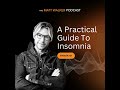#121 - A Practical Guide To Insomnia