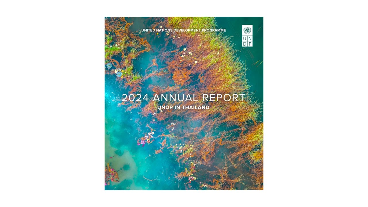 UNDP Thailand Annual Report 2024 Audiobook (English)