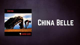Brian May - China Belle (Lyrics)