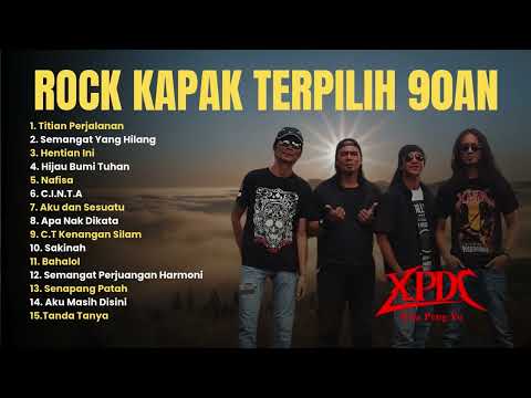 XPDC Full Album | Semangat Yang Hilang , Nafisa | Lagu Rock Kapak Lagenda 90an