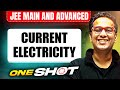 CURRENT ELECTRICITY In One Shot All Concepts PYQs Covered JEE Main Advanced