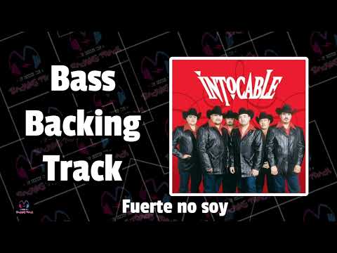 Fuerte no soy (Con voz) | Intocable | Bass Backing Track | Pista sin bajo