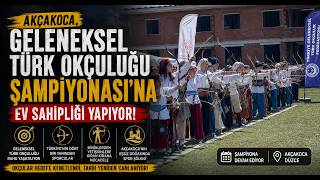 Akçakoca, Geleneksel Türk Okçuluğu Şampiyonası'na Ev Sahipliği Yapıyor