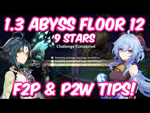 1.3 Spiral Abyss Floor 12 9/9 Star Clear + F2P/P2W TIPS & Guide | Genshin Impact