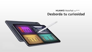 Huawei MatePad 10.4 New Edition | Desborda tu curiosidad anuncio