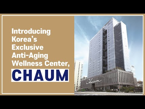 [ENG] Introducing Korea’s Exclusive Anti-Aging Wellness Center, #CHAUM