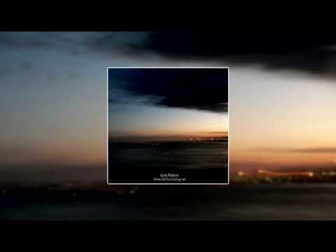 Grey Waters - Below the Ever Setting Sun (Full EP)