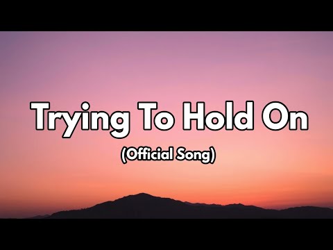 Trying to Hold On | Emotional Song of Strength and Perseverance | Official Lyrics 2025