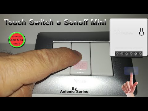 Progetto Touch Switch e Sonoff Mini Di Antonio Sorino