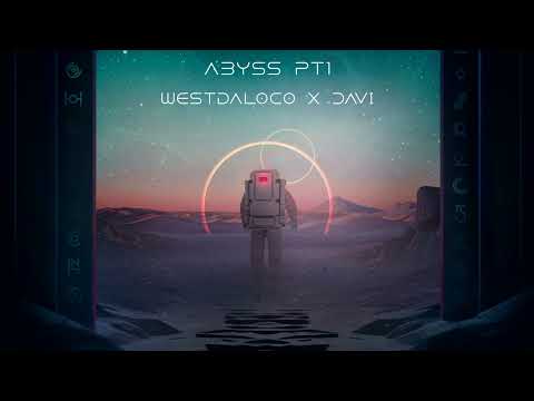 ABYSS PT1 - WESTDALOCO X DAVI - Official Audio Release 2024