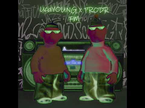 Uca YOUNG x PRODR - FM ( Official audio )
