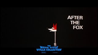 After the Fox (1966) title sequence