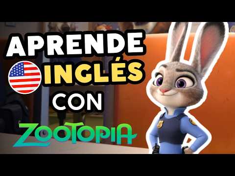 Aprender inglés fácil y rápido con películas – Zootopia (Parte 2)