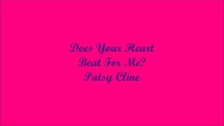 Does Your Heart Beat For Me? (¿Late Tu Corazón Por Mí?) - Patsy Cline (Lyrics - Letra)