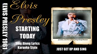 Elvis 1961 Starting Today HQ Lyrics