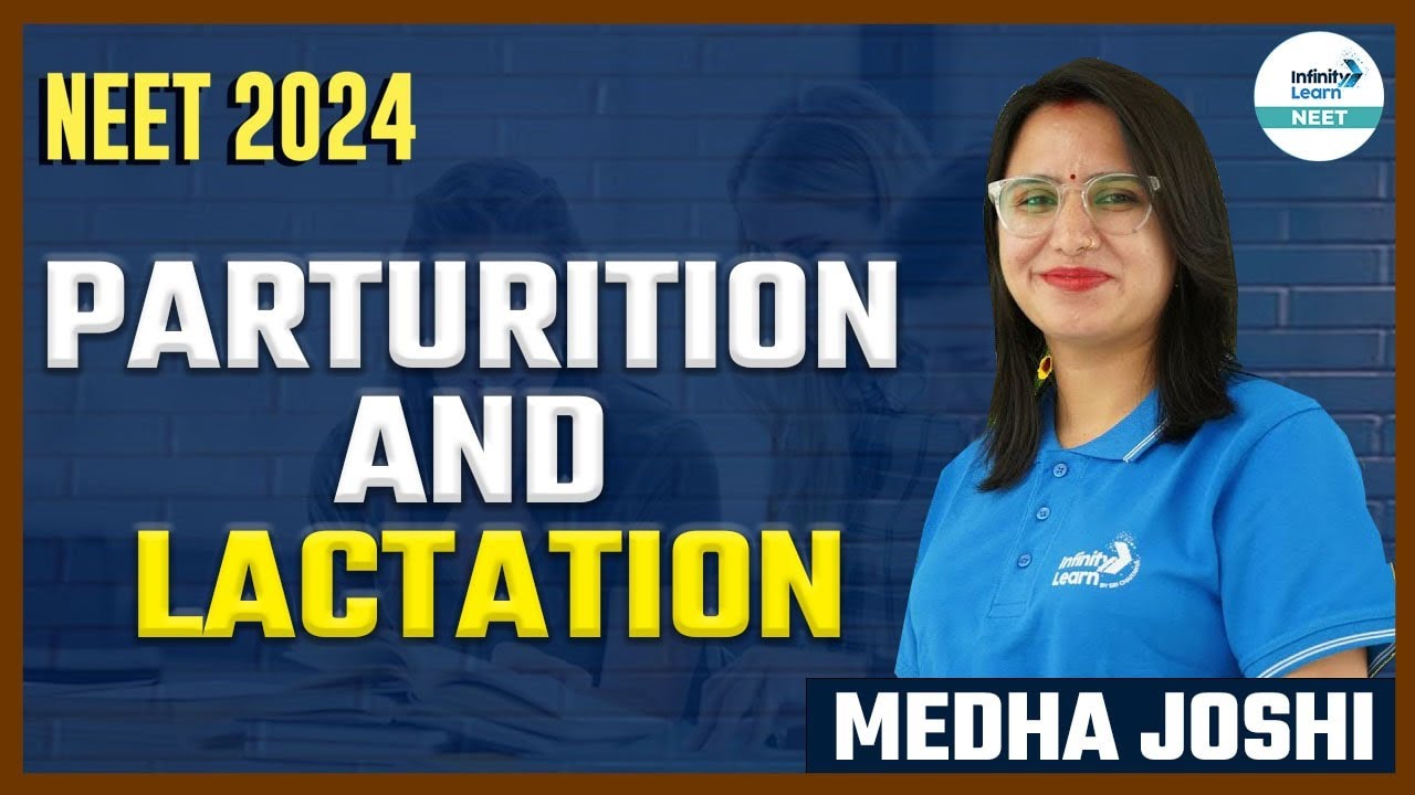 Parturition and Lactation || #ShortLecture || #NEET Zoology || Medha Joshi || Infinity Learn NEET
