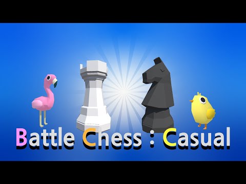 Battle Chess : Casual