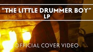 LP - The Little Drummer Boy Cover (Live)