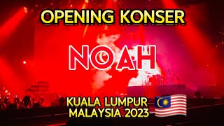Download lagu Opening Konser Terakhir NOAH MENEMANIKU Kuala Lumpur 2023 mp3