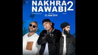 Nakhra nawabi 2 |song by |zorarandhawa,fateh,zeus|offical videos