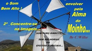 preview picture of video 'Viaje nos sons de um moinho de vento...'