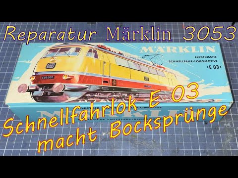 Reparatur Märklin 3053