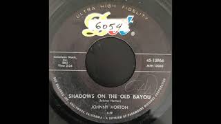 Johnny Horton - Shadows On The Old Bayou