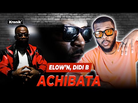 RÉACTION ELOW'N x DIDI B - ACHIBATA @elown13 @DidiBKiffnobeatTV