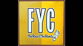 FYC - The Raw &amp; The Remix (1991) B3 - Ploeg Club Mix - It&#39;s Ok (It&#39;s Alright)