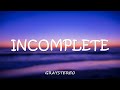 Incomplete - Sisqó (Justin Vasquez Cover) Lyrics