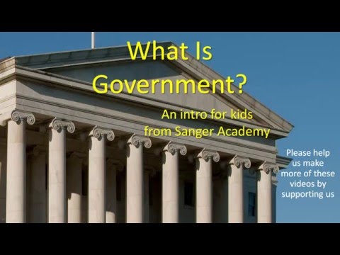 , title : 'What Is Government? - an intro for kids - Sanger Academy'