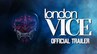 LONDON V I C E | Official Trailer 4k (2026)
