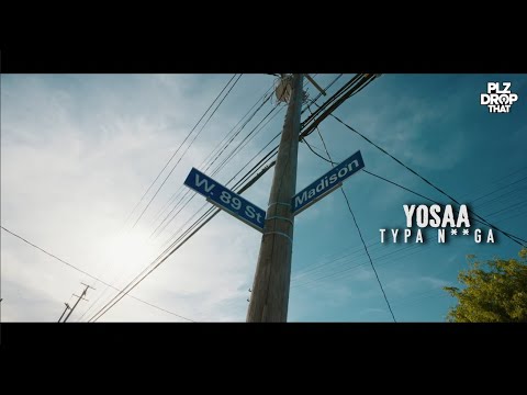 YOSAA - TYPA N**GA (OFFICIAL MUSIC VIDEO)