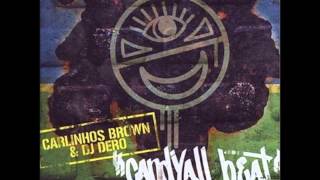 Carlinhos Brown and DJ Dero - Favelatecno