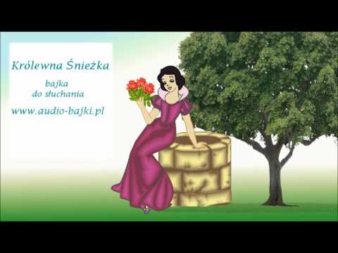 Królewna Śnieżka, bajka do słuchania
